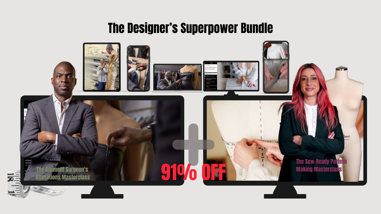 The Designer’s Superpower Bundle: The Sew-Ready Pattern Making Masterclass + The Garment Surgeon's Alterations Masterclass